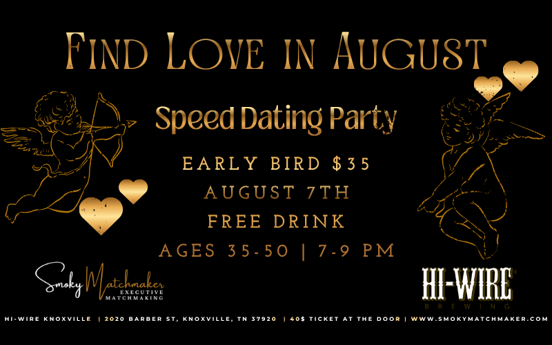 Find Love in August For Selective Knoxville Singles